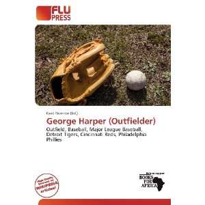  George Harper (Outfielder) (9786136551715) Gerd Numitor 