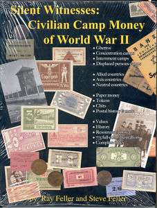 Silent Witnesses Civilian Camp Money of World War II  