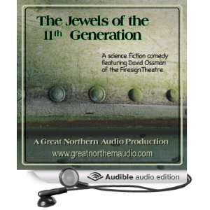 The Jewels of the 11th Generation (Dramatized) [Unabridged] [Audible 