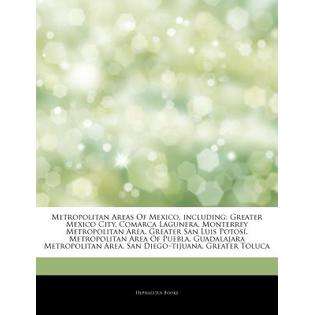 Hephaestus Books Articles on Metropolitan Areas of Mexico, Including 