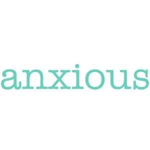  anxious Giant Word Wall Sticker