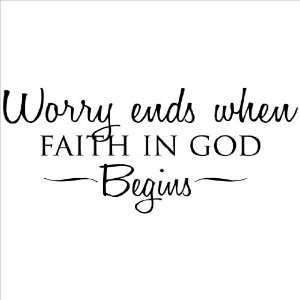 Worry Ends When Faith in God Begins wall sayings vinyl lettering home 