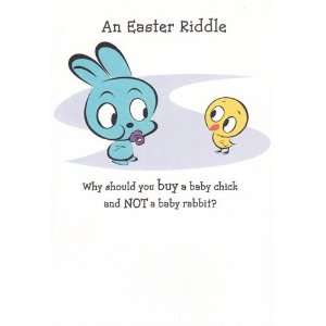 Easter Card An Easter Riddle Why Should You Buy a Baby Chick and Not 