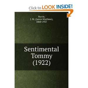  Sentimental Tommy (1922) (9781275120655) J. M. (James 