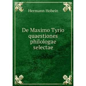  De Maximo Tyrio quaestiones philologae selectae Hermann 
