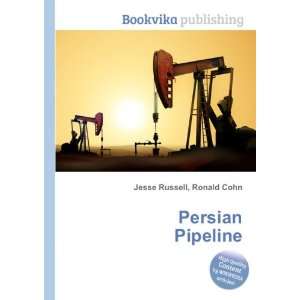  Persian Pipeline Ronald Cohn Jesse Russell Books