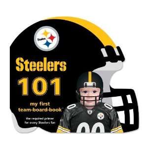   Steelers 101 (101 My First Team Board Book) [Board book] Brad M