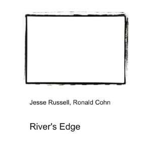  Rivers Edge Ronald Cohn Jesse Russell Books
