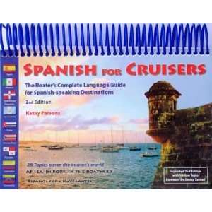  Spanish For Cruisers   2nd Ed. Cell Phones & Accessories