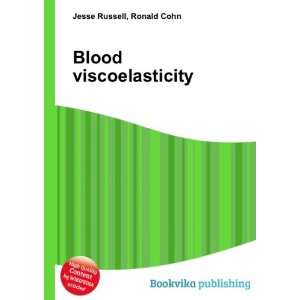  Blood viscoelasticity Ronald Cohn Jesse Russell Books