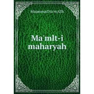  Mamlt i maharyah Muammad Nam Allh Books