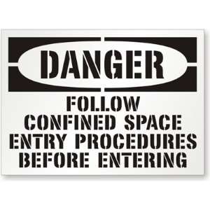  Danger Follow Confined Space Entry Procedures Before 