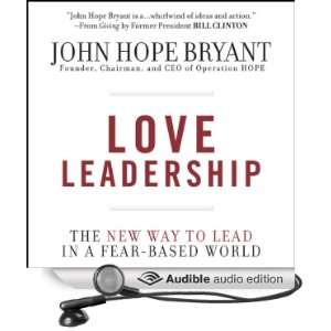   in a Fear Based World (Audible Audio Edition) John Hope Bryant Books