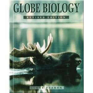   GLOBE BIOLOGY HARDCOVER TEXT C99 [Hardcover] Pearson Education Books