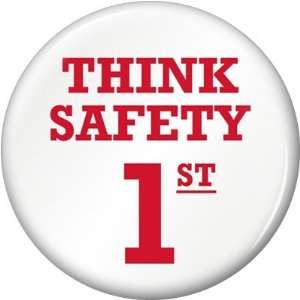    Think Safety 1st Button Banner, 2.25 x 2.25