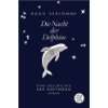 Die Nacht der Delfine  Lauren St. John, David Dean 