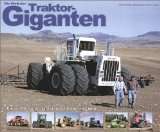  Die Welt der Traktor Giganten. Die größten und stärksten 