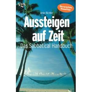   auf Zeit. Das Sabbatical  Handbuch.  Anke Richter Bücher