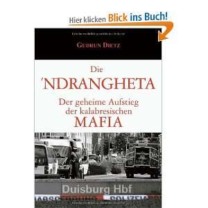   Aufstieg der kalabrischen Mafia  Gudrun Dietz Bücher