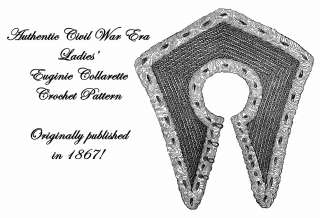 Shawl Pattern Civil War Crochet Collar Collarette 1867  