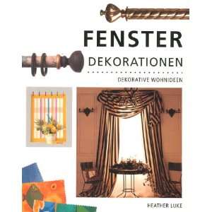 Fenster Dekorationen  Heather Luke Bücher