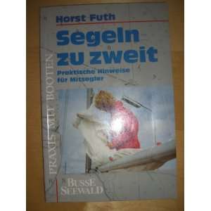   . Praktische Hinweise für Mitsegler  Horst Futh Bücher