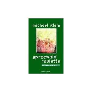   Roulette Spreewald Krimi Nr. 4  Michael Klein Bücher