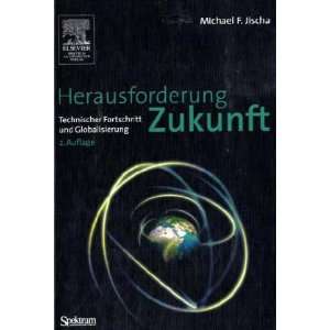   Fortschritt und Globalisierung  Michael F. Jischa Bücher