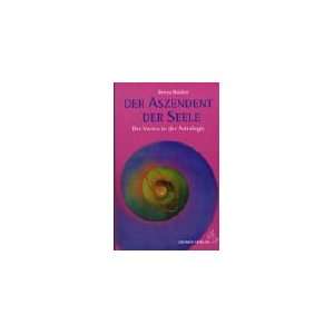   Seele. Der Vertex in der Astrologie  Renzo Baldini Bücher
