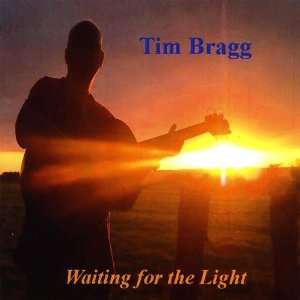  Waiting for the Light Tim Bragg Music