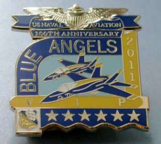2011 BLUE ANGELS VIP NAVAL AVIATION 100TH ANNIV PIN  
