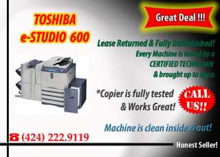 Toshiba E studio 600 Copier Print/Fax/Scan LOW METER AVAILABLE  
