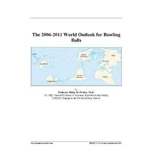   2006 2011 World Outlook for Bowling Balls [ PDF] [Digital