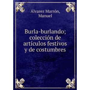  Burla burlando; colecciÃ³n de artÃ­culos festivos y de 