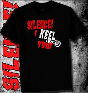 SILENCE I KEEL YOU T SHIRT COMEDY SHIRTS FUNNY ACHMED  