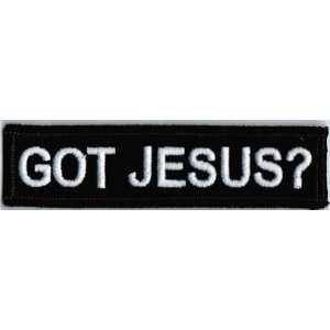   GOT JESUS? Christ CHRISTIAN Funny BIKER Vest Patch 