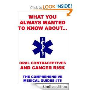   Know About Oral Contraceptives And Cancer Risk (Medical Basic Guides