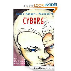 Cyborg (Space Ranger) Christopher L. Anderson  Kindle 