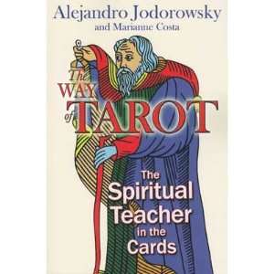  Way of Tarot by Alejandro Jodorowsky 