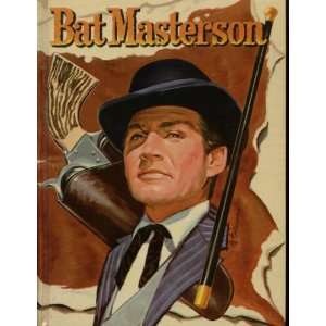  Bat Masterson  Authorized Edition Based on the Television 