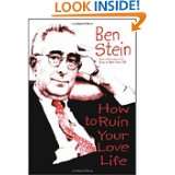 How to Ruin Your Love Life by Ben Stein (Aug 1, 2003)