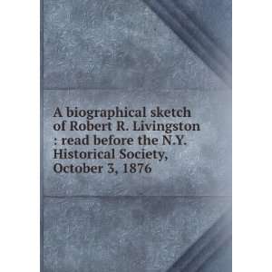  A biographical sketch of Robert R. Livingston  read 