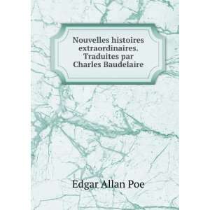   Charles Baudelaire Edgar Allan, 1809 1849,Baudelaire, Charles, 1821