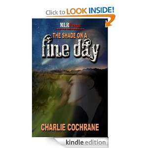 The Shade on a Fine Day Charlie Cochrane  Kindle Store