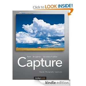 Capture Digital Photography Essentials Glenn Rand, Chris Broughton 