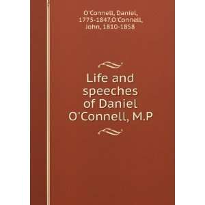   of Daniel OConnell, M.P. Daniel OConnell, John, OConnell Books