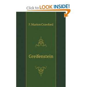  Greifenstein; F. Marion Crawford Books