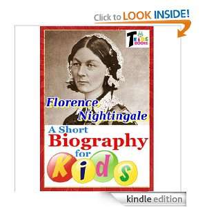 Florence Nightingale   A Short Biography for Kids T. Kids Books 