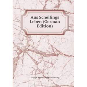   Leben (German Edition) Friedrich Wilhelm Joseph Von Schelling Books