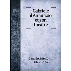  Gabriele dAnnunzio et son thÃ©Ã¢tre Ricciotto, 1879 